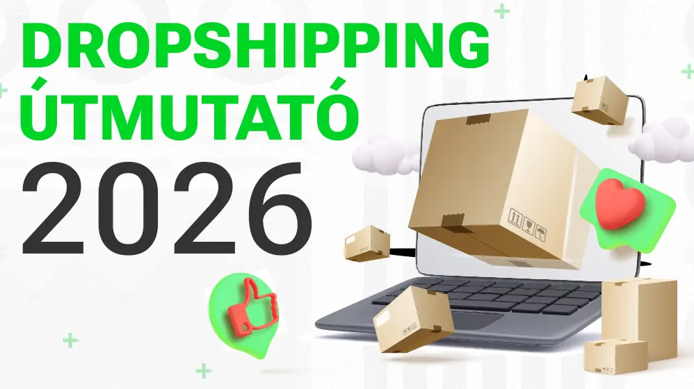 Dropshipping útmutató (2026)