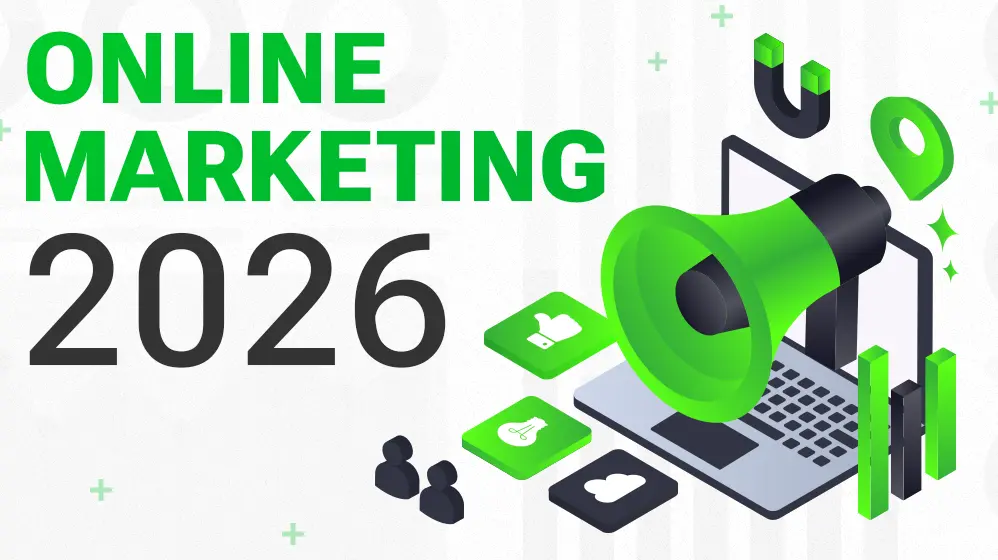 Online marketing 2026-ban. Hogyan kezdj neki? Segítek!