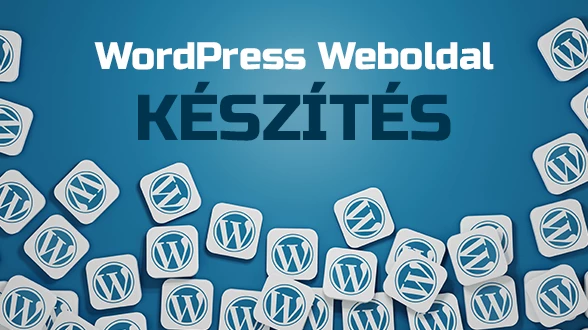 WordPress weboldal készítés - Teljes Útmutató (2024)